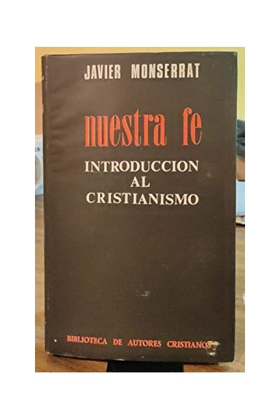 Nuestra fe. Introducción al cristianismo